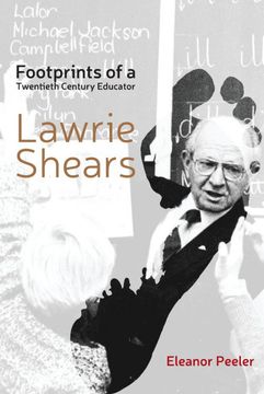 portada Footprints of a Twentieth Century Educator: Lawrie Shears (en Inglés)