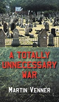 portada A Totally Unnecessary war (in English)