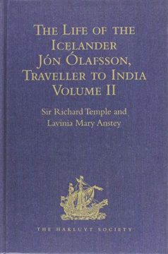 portada The Life of the Icelander Jón Ólafsson, Traveller to India, Written by Himself and Completed about 1661 A.D.: With a Continuation, by Another Hand, Up (en Inglés)