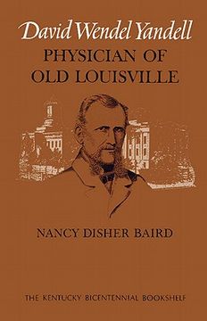 portada david wendel yandell: physician of old louisville (en Inglés)