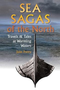 portada Sea Sagas of the North: Travels and Tales at Warming Waters (en Inglés)