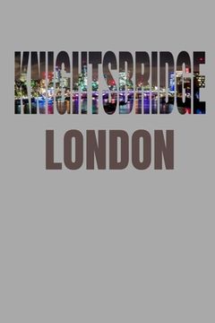 portada Knightsbridge: London Neighborhood Skyline (en Inglés)