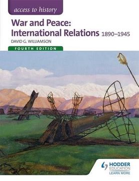portada Access to History: War and Peace: International Relations 1890-1945 (en Inglés)