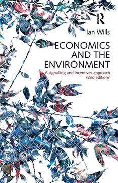 portada Economics and the Environment: A Signalling and Incentives Approach (en Inglés)