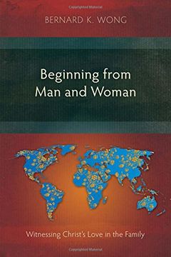 portada Beginning from Man and Woman: Witnessing Christ's Love in the Family