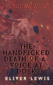 portada The Handpicked Death of a Voice at Dusk (en Inglés)