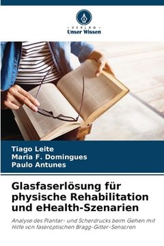 portada Glasfaserlösung für physische Rehabilitation und eHealth-Szenarien (en Alemán)