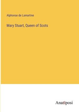 portada Mary Stuart, Queen of Scots