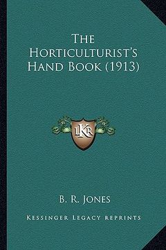 portada the horticulturist's hand book (1913) (en Inglés)