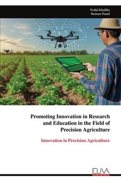 portada Promoting Innovation in Research and Education in the Field of Precision Agriculture: Innovation in Precision Agriculture (en Inglés)