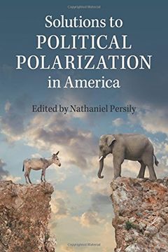 portada Solutions to Political Polarization in America (en Inglés)