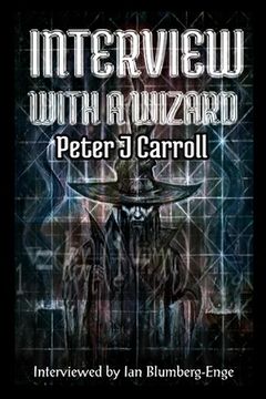 portada Interview with a Wizard - Peter J Carroll (en Inglés)