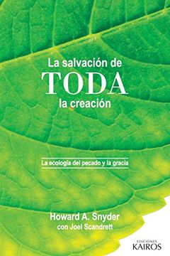 portada La Salvación de Toda la Creación: La Ecología del Pecado y la Gracia