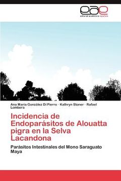portada incidencia de endopar sitos de alouatta pigra en la selva lacandona (en Inglés)