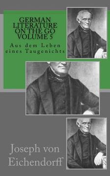 portada German literature on the go volume 5: Aus dem Leben eines Taugenichts (in German)