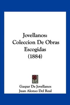 portada Jovellanos: Coleccion de Obras Escogidas (1884)
