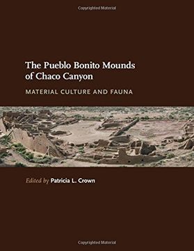 portada The Pueblo Bonito Mounds of Chaco Canyon: Material Culture and Fauna (in English)