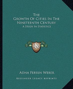 portada the growth of cities in the nineteenth century: a study in statistics