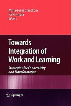 portada towards integration of work and learning: strategies for connectivity and transformation (en Inglés)