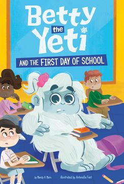 portada Betty the Yeti and the First Day of School (en Inglés)