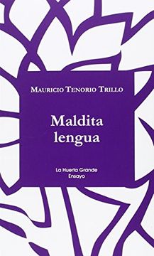 portada Maldita Lengua (la Huerta Grande Ensayo) (in Spanish)