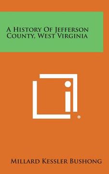 portada A History of Jefferson County, West Virginia (in English)