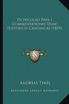 portada De Nicolao Papa I Commentationes Duae Historico-Canonicae (1859) (en Latin)