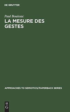 portada La Mesure des Gestes (Approaches to Semiotics (en Francés)