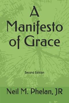 portada A Manifesto of Grace: Second Edition (en Inglés)