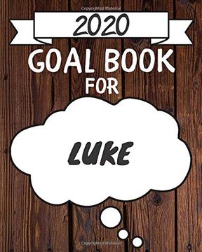 portada 2020 Goal Planner for Luke: 2020 new Year Planner Goal Journal Gift for Luke 