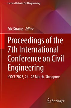 portada Proceedings of the 7th International Conference on Civil Engineering: Icoce 2023, 24-26 March, Singapore (en Inglés)