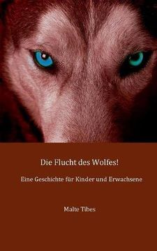 portada Die Flucht Des Wolfes! (German Edition)