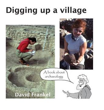 portada Digging up a village: A book about archaeology (en Inglés)