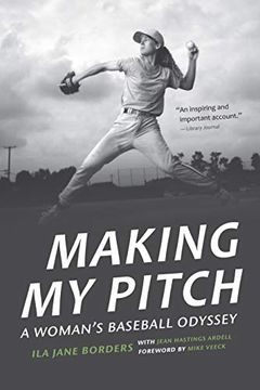 portada Making my Pitch: A Woman's Baseball Odyssey (en Inglés)