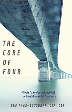portada The Core of Four: 4 Tools To Navigate Roadblocks To Great Human Performance (in English)