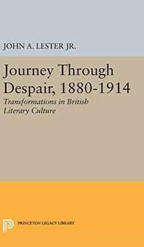 portada Journey Through Despair, 1880-1914: Transformations in British Literary Culture (Princeton Legacy Library) (in English)