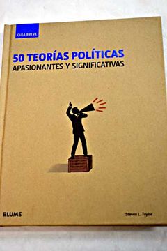 portada 50 teorías políticas : apasionantes y significativas