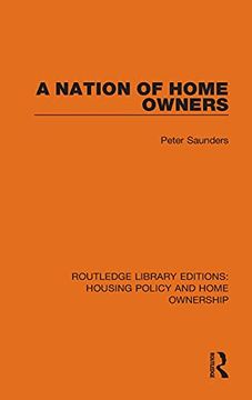 portada A Nation of Home Owners (Routledge Library Editions: Housing Policy and Home Ownership) (en Inglés)