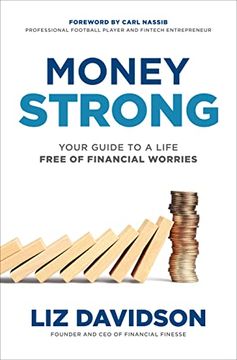 portada Money Strong: Your Guide to a Life Free of Financial Worries (en Inglés)
