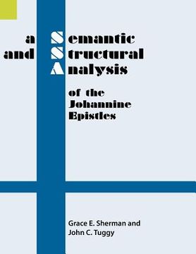 portada a semantic and structural analysis of the johannine epistles (in English)
