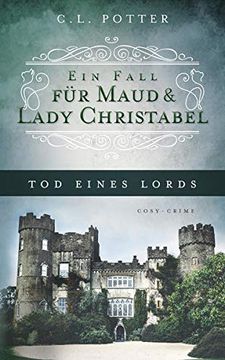 portada Tod Eines Lords: Ein Fall für Maud und Lady Christabel (in German)