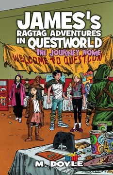 portada James's Ragtag Adventures in Questworld: The Journey Home (en Inglés)