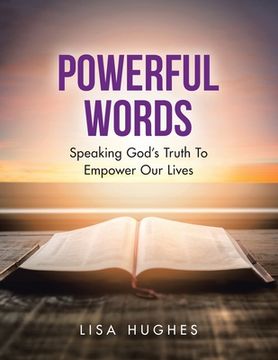 portada Powerful Words: Speaking God's Truth to Empower Our Lives