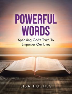 portada Powerful Words: Speaking God's Truth to Empower Our Lives (in English)