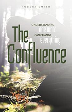 portada The Confluence: Understanding one Word can Change Everything (en Inglés)