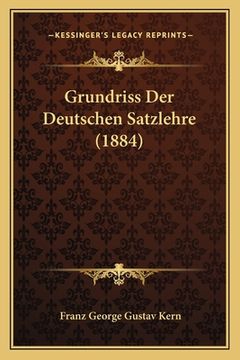 portada Grundriss Der Deutschen Satzlehre (1884) (in German)