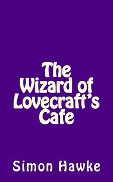 portada The Wizard of Lovecraft's Cafe (en Inglés)