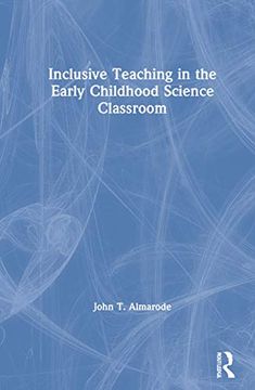 portada Inclusive Teaching in the Early Childhood Science Classroom 