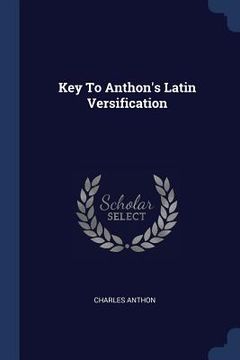 portada Key To Anthon's Latin Versification