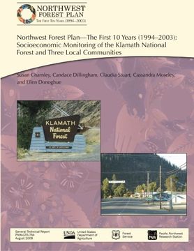 portada Northwest Forest Plan-The First 10 Years (1994-2003): Socioeconomic Monitoring of the Klamath National Forest and Three Local Communitites